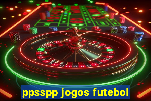 ppsspp jogos futebol